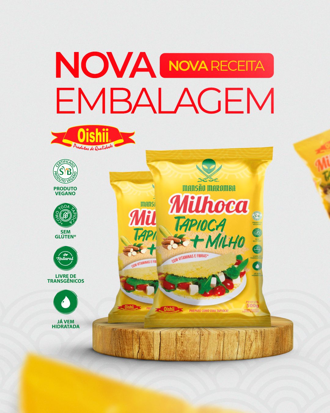 Nova embalagem Milhoca Tapioca + Milho — Oishii Produtos de Qualidade